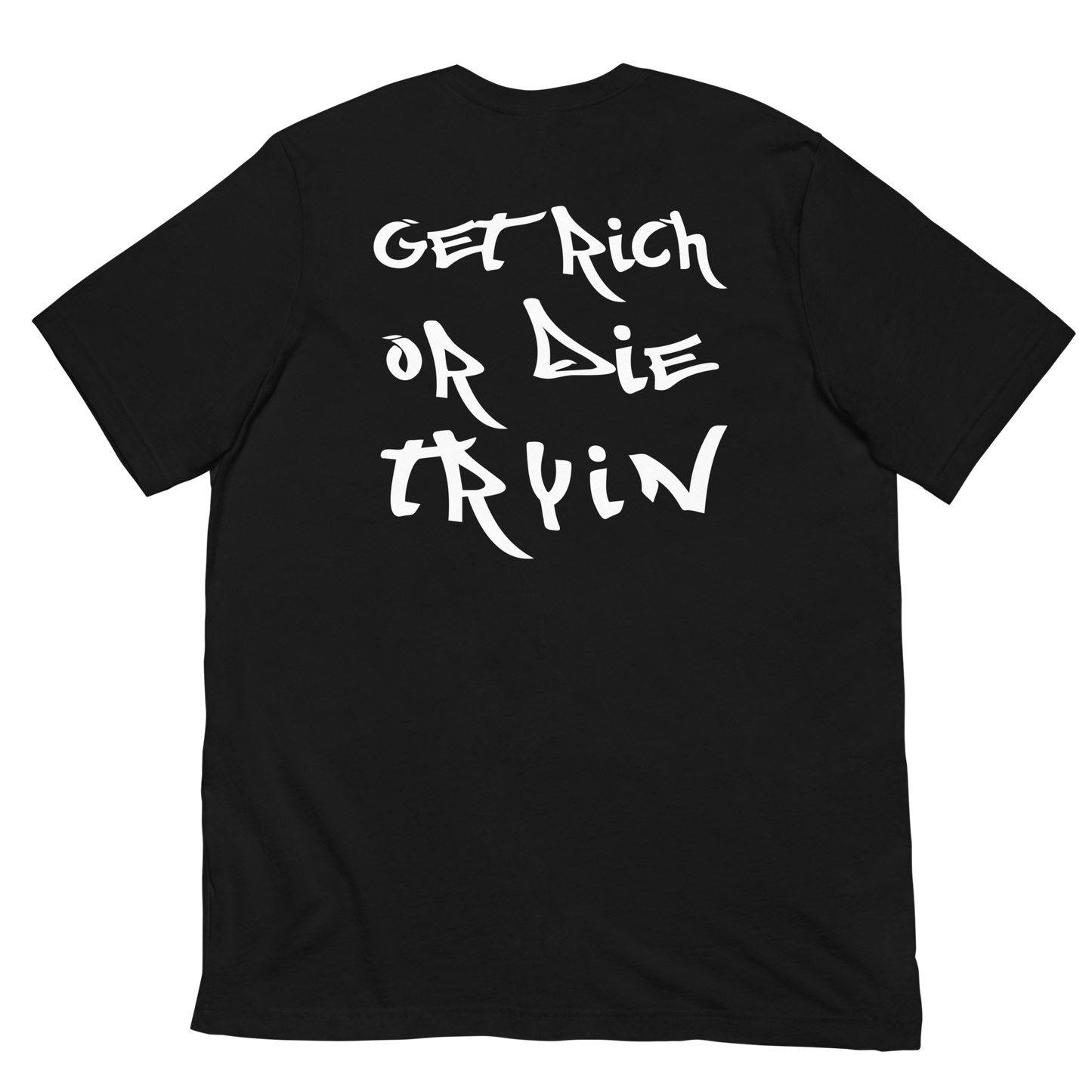 CAMISETA - GET RICH OR DIE TRYIN